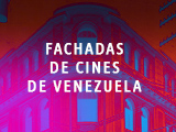 FACHADAS DE CINES DE VENEZUELA