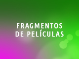 FRAGMENTOS DE PELÍCULAS