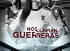 Nos llaman guerreras